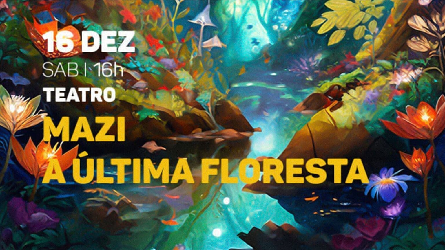 “Mazi: A Última Floresta” – Um Espetáculo Mágico para Crianças